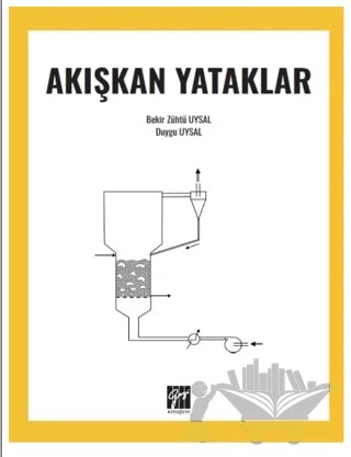 Akışkan Yataklar – Duygu Uysal, Bekir Zühtü Uysal – Gazi Kitabevi kitap kapağı