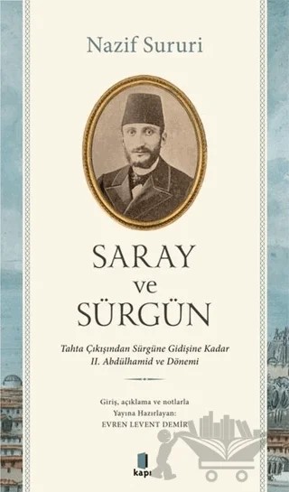 Saray ve Sürgün – Nazif Süruri – Kapı Yayınları kitap kapağı