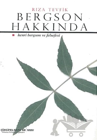 Bergson Hakkında – Rıza Tevfik Bölükbaşı – Çizgi Kitabevi Yayınları kitap kapağı