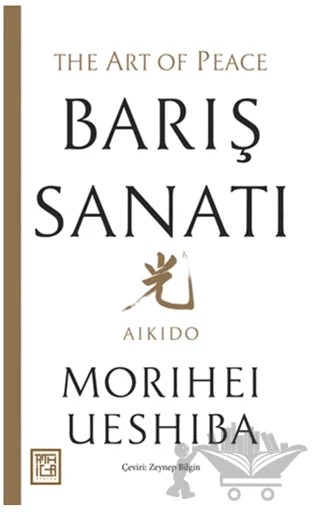 Barış Sanatı – Morihei Ueshiba – Athica Yayınları kitap kapağı