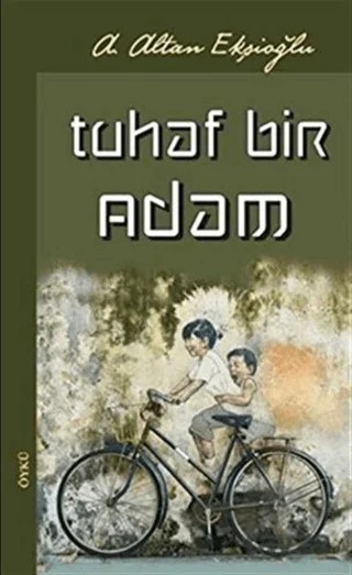Tuhaf Bir Adam – A. Altan Ekşioğlu – Urzeni Yayıncılık kitap kapağı