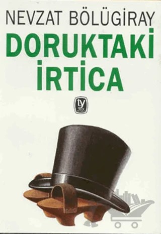 Doruktaki İrtica – Nevzat Bölügiray – Tekin Yayınevi kitap kapağı