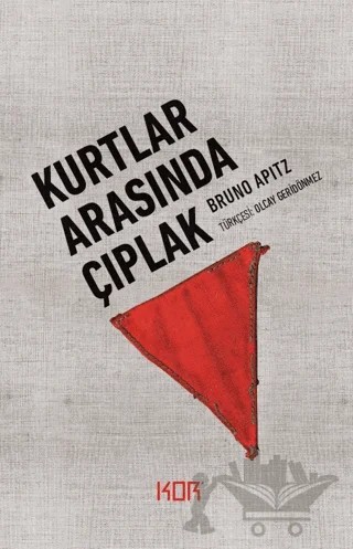 Kurtlar Arasında Çıplak – Bruno Apitz – Kor Kitap kitap kapağı