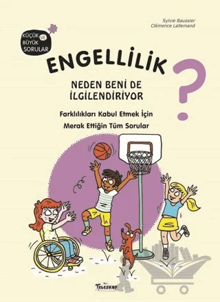 Engellilik Neden Beni de İlgilendiriyor? – Sylvie Baussier, Clemence Lallemand – Teleskop Popüler Bilim kitap kapağı