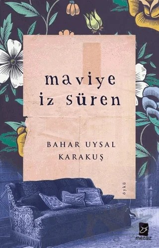 Maviye İz Süren – Bahar Uysal Karakuş – Mecaz Yayınları kitap kapağı