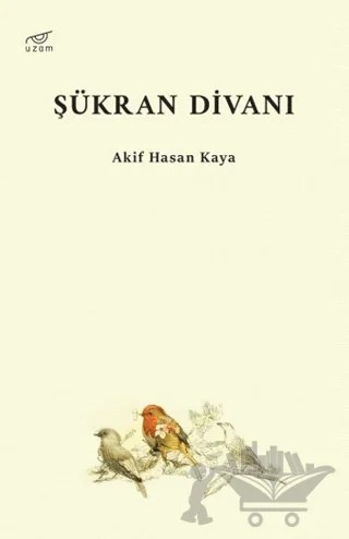 Şükran Divanı – Akif Hasan Kaya – Uzam Yayınları kitap kapağı