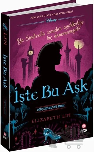 İşte Bu Aşk -Değiştirilmiş Bir Masal – Elizabeth Lim – Beta Byou kitap kapağı