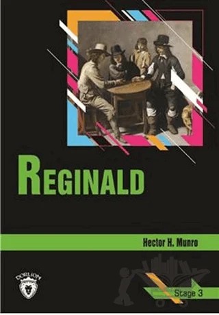 Reginald Stage 3 (İngilizce Hikaye) – Hector Hung Munro – Dorlion Yayınları kitap kapağı