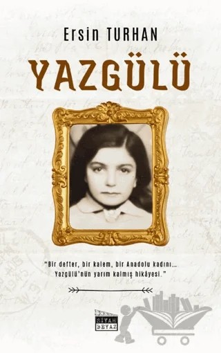 Yazgülü – Ersin Turhal – Siyah Beyaz Yayınları kitap kapağı