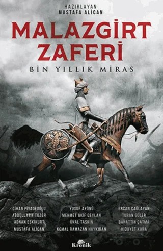 Malazgirt Zaferi : Bin Yıllık Miras – Kolektif – Kronik Kitap kitap kapağı