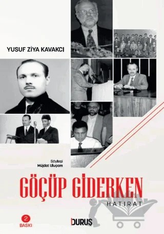 Göçüp Giderken – Yusuf Ziya Kavakçı – Duruş Yayınları kitap kapağı