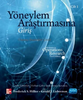 YÖNEYLEM ARAŞTIRMASINA GİRİŞ - Cilt I / Introductıon to Operatıons Research – Frederick S. Hillier, Gerald J. Lieberman – Nobel Akademik Yayıncılık kitap kapağı