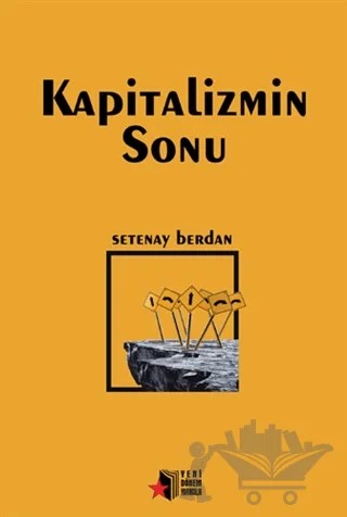 Kapitalizmin Sonu – Setenay Berdan – Yeni Dönem Yayıncılık kitap kapağı