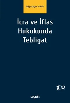 İcra ve İflas Hukukunda Tebligat – Bilge Kağan Tarım – Seçkin Yayıncılık kitap kapağı