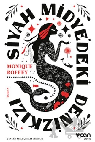 Siyah Midye’deki Denizkızı – Monique Roffey – Can Yayınları kitap kapağı