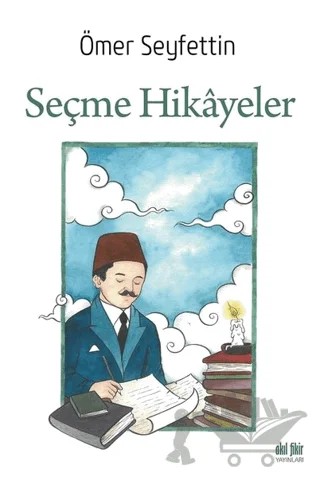 Seçme Hikayeler – Ömer Seyfettin – Akıl Fikir Yayınları kitap kapağı