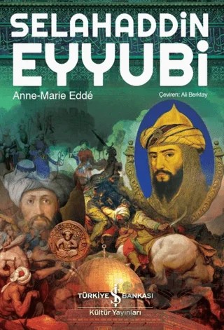 Selahaddin Eyyubi – Anne Marie Edde – İş Bankası Kültür Yayınları kitap kapağı