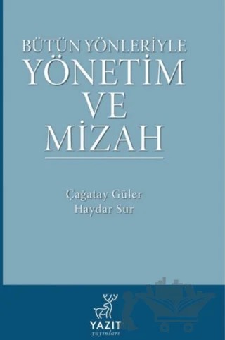 Bütün Yönleriyle Yönetim ve Mizah – Çağatay Güler, Haydar Sur – Yazıt Yayıncılık kitap kapağı
