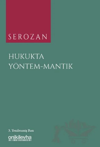 Serozan Hukukta Yöntem - Mantık – Rona Serozan – On İki Levha Yayınları kitap kapağı