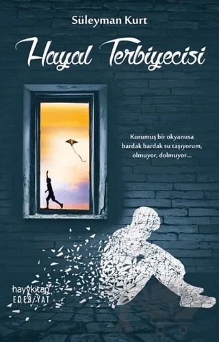 Hayal Terbiyecisi – Süleyman Kurt – Hayykitap kitap kapağı