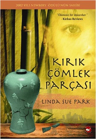 Kırık Çömlek Parçası – Linda Sue Park – Beyaz Balina Yayınları kitap kapağı