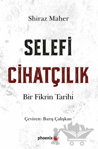 Selefi Cihatçılık – Shiraz Maher – Phoenix Yayınevi kitap kapağı