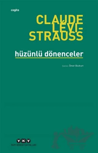 Hüzünlü Dönenceler – Claude Levi-Strauss – Yapı Kredi Yayınları kitap kapağı