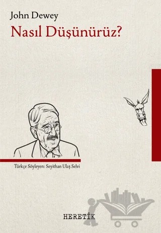 Nasıl Düşünürüz? – John Dewey – Heretik Yayıncılık kitap kapağı