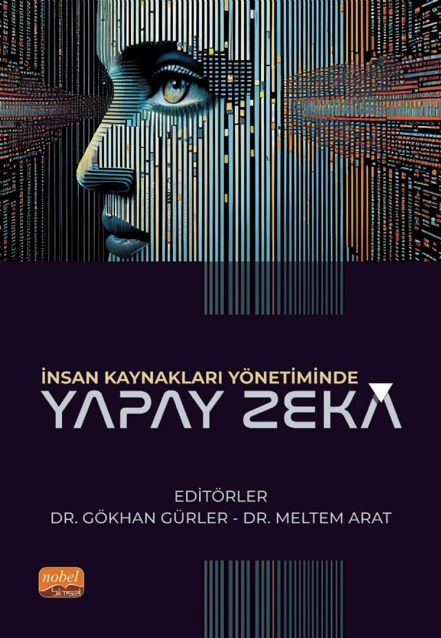 İnsan Kaynakları Yönetiminde Yapay Zekâ – Bilal Çankır, Burcu Batga Yurtsever, Esin Ceylan Şaşmaz, Gökhan Gürler, Gülten Demiral, Meltem Arat, Murat Bolelli, Sercan Edinsel, Vasfi Kahya, Yıldız Tenteriz – Nobel Bilimsel Eserler kitap kapağı