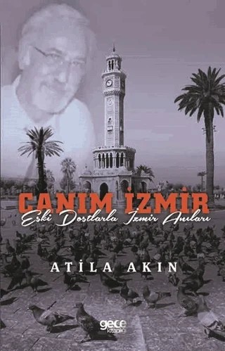 Canım İzmir – Atila Akın – Gece Kitaplığı kitap kapağı