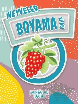 Meyveler Boyama Kitabı – Bilgenur Çorlu – Yediveren Çocuk kitap kapağı