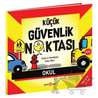 Küçük Güvenlik Noktası – Diane Alber – Beta Kids kitap kapağı