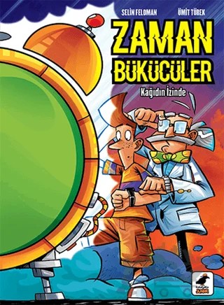 Zaman Bükücüler - Kağıdın İzinde – Selin Feldman – Kara Karga Yayınları kitap kapağı