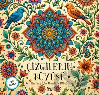 Çizgilerin Büyüsü - Her Yaş İçin Mandala – Bilge Yorulmaz – Bilgi Park kitap kapağı