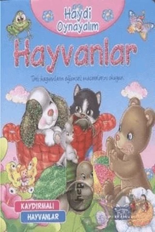 Haydi Oynayalım: Hayvanlar – Kolektif – Parıltı Yayınları kitap kapağı