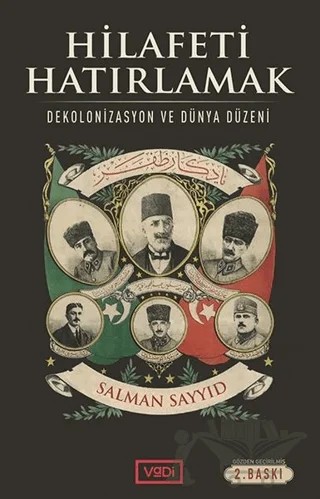 Hilafeti Hatırlamak – Salman Sayyid – Vadi Yayınları kitap kapağı