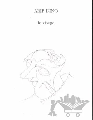Le Visage – Arif Dino – Norgunk Yayıncılık kitap kapağı