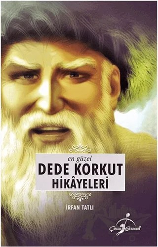 En Güzel Dede Korkut Hikayeleri – İrfan Tatlı – Çocuk Gezegeni kitap kapağı