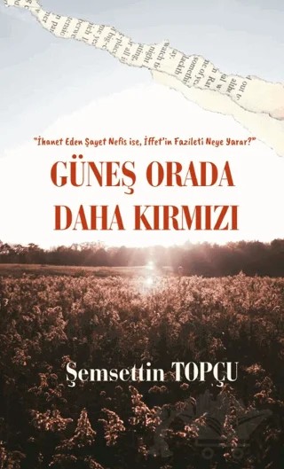 Güneş Orada Daha Kırmızı – Şemsettin Topçu – Platanus Publishing kitap kapağı