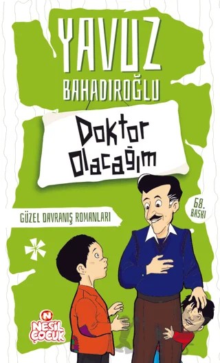 Doktor Olacağım – Yavuz Bahadıroğlu – Nesil Çocuk Yayınları kitap kapağı