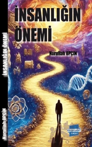 İnanlığın Önemi – Nurullah Opçin – Kalem Lügat Yayıncılık kitap kapağı