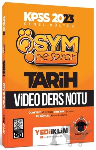 2023 KPSS Genel Kültür ÖSYM Ne Sorar Tarih Video Ders Notu – Selami Yalçın – Yediiklim Yayınları kitap kapağı