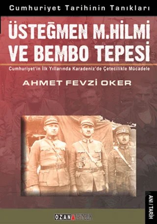 Üsteğmen M. Hilmi ve Bembo Tepesi – Ahmet Fevzi Oker – Ozan Yayıncılık kitap kapağı