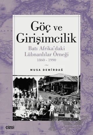 Göç ve Girişimcilik – Musa Demirdağ – Çizgi Kitabevi Yayınları kitap kapağı