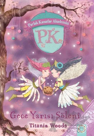 Parlak Kanatlar Akademisi - Gece Yarısı Şöleni – Tiania Woods – Artemis Yayınları kitap kapağı