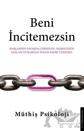 Beni İncitemezsin – Müthiş Psikoloji – Destek Yayınları kitap kapağı
