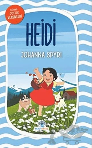 Heidi – Johanna Spyri – Mavi Nefes Yayınları kitap kapağı