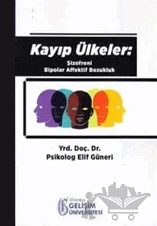 Kayıp Ülkeler – Elif Güneri – İstanbul Gelişim Üniversitesi Yayınları kitap kapağı
