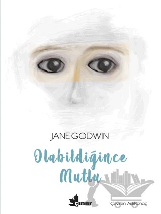 Olabildiğince Mutlu – Jane Godwin – Çınar Yayınları kitap kapağı