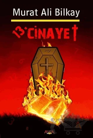 13. Cinayet – Murat Ali Bilkay – Ayata Kitap kitap kapağı